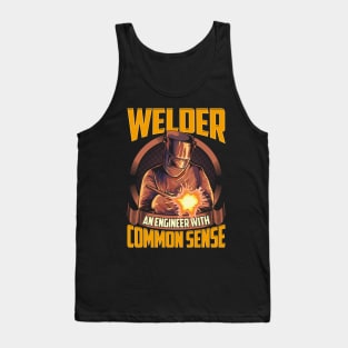 Funny Welder: An Engineer With Common Sense Pun Tank Top